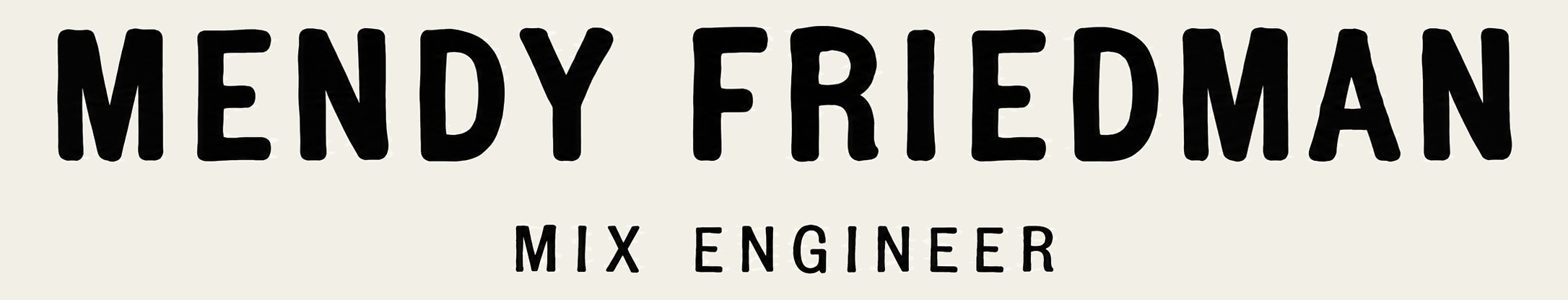 Mendy Friedman — Mix Engineer